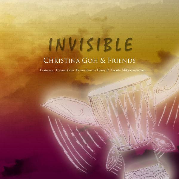 Invisible EP Christina Goh & Friends