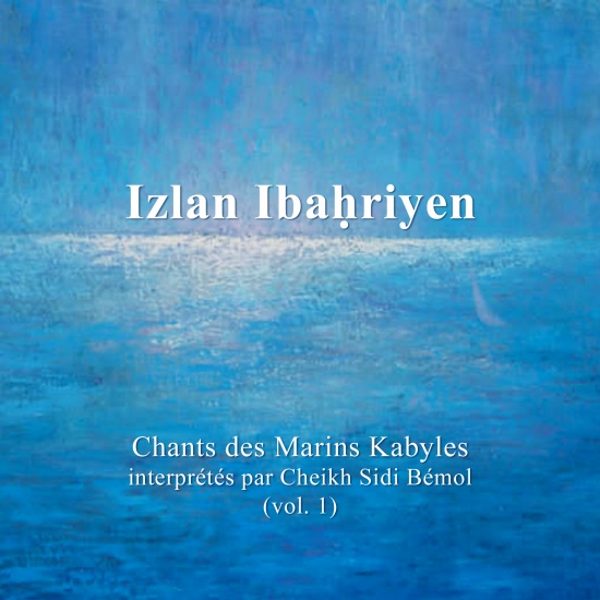 Songs of Kabyle Sailors Vol.1