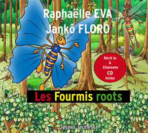 Fourmis Roots (Les)