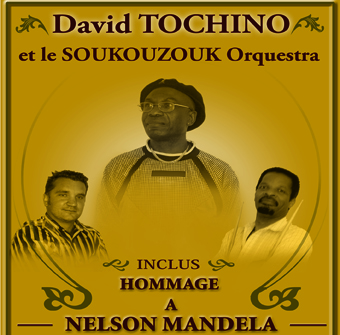 David Tochino et Soukouzouk Orquestra HOMMAGE à NELSON [...]