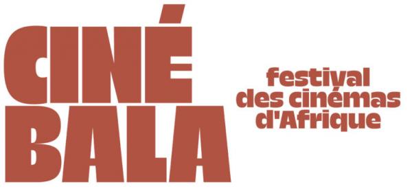 Ciné Bala : Festival des cinémas d'Afrique
