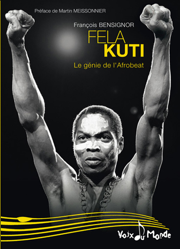 Sortie du livre <em>FELA KUTI, Le génie de l'Afrobeat</em>