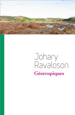 Rencontre avec Johary Ravaloson, autour de Géotropiques