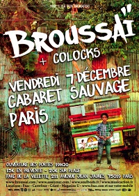 Broussai 7 Décembre au Cabaret Sauvage!