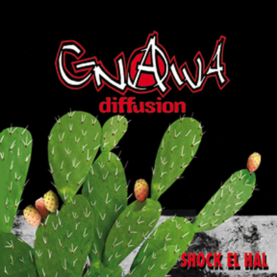 SHOCK EL HAL LE NOUVEL ALBUM DE GNAWA DIFFUSION