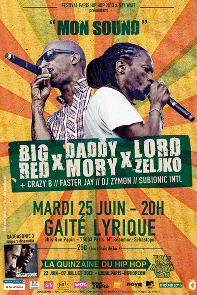 MON SOUND - BIG RED / DADDY MORY & LORD ZELJKO @La Gaîté [...]