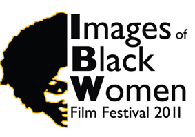 Images of Black Women Film Festival 2011
