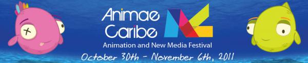 Animae Caribe Animation Film and New Media Festival 2011