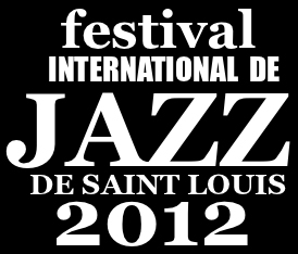 Festival international de Jazz de Saint-Louis 2012