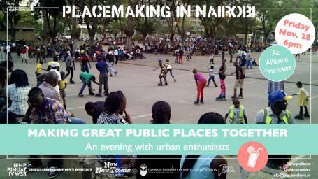 Placemaking in Nairobi: Making Great Public Places Together