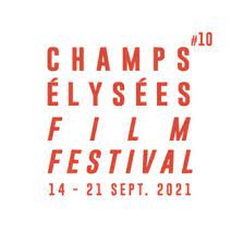 Champs-Elyse&#769;es Film Festival 2021
