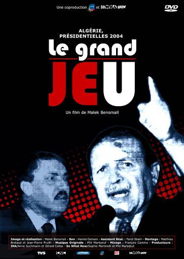 Grand jeux Algérie présidentielle 2004 (Le)