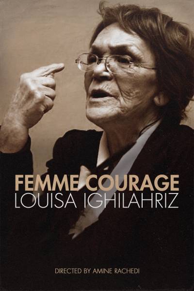 Femme Courage - Louisa Ighilahriz