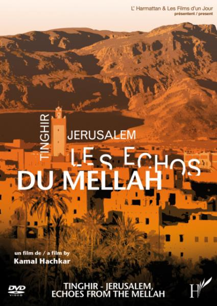Tinghir-Jerusalem, echoes from the Mellah