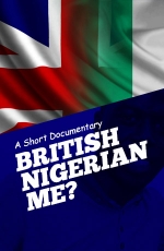 British Nigerian Me?