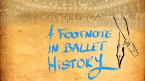 A footnote in ballet history