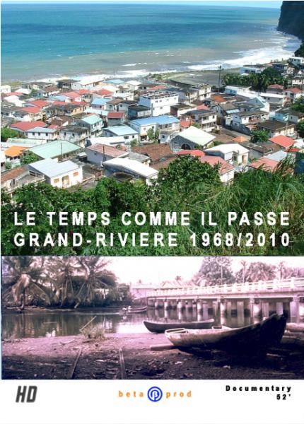 The Time as it pass: Grand'Riviere