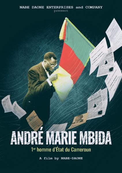 Série Cameroun - André Marie MBIDA (Le 1er Homme d'Etat Camerounais)
