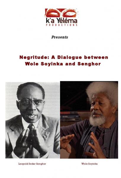 Negritude: A Dialogue between Wole Soyinka and Senghor
