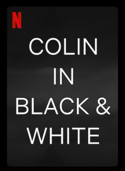 Colin en noir et blanc (Colin in Black & White)