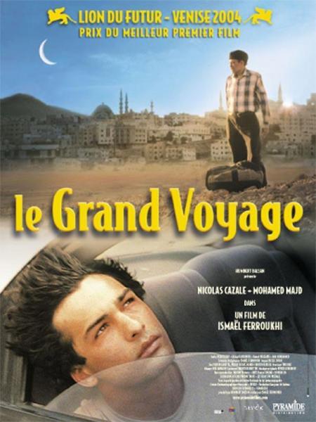 Grand Voyage (Le) [real. I. Ferroukhi]