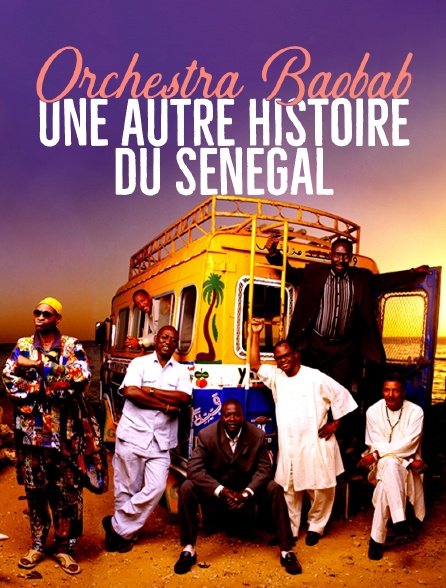 Orchestra Baobab: Another History of Senegal