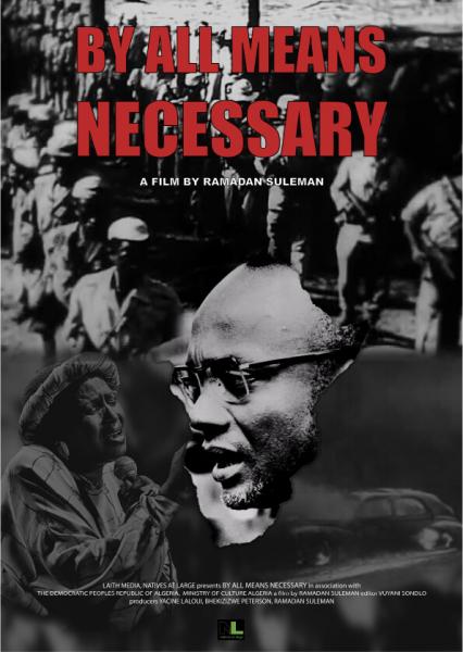 By all means necessary (A Luta Continua)