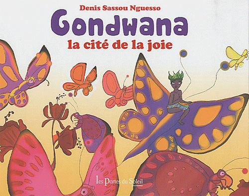 Gondwana - la cité de la joie