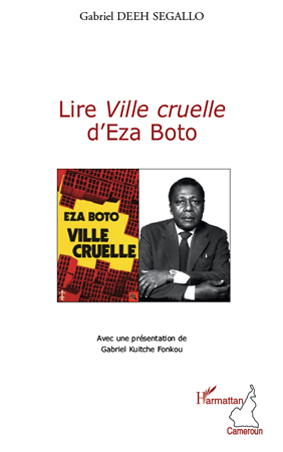 Lire <em>Ville cruelle </em>d'Eza Boto