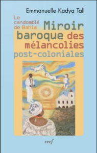 Miroir baroque des mélancolies post-coloniales