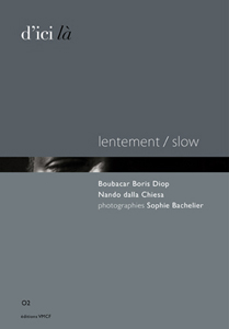 Lentement / Slow