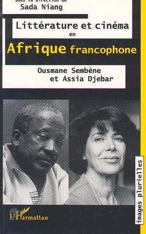 Littérature et cinéma en Afrique francophone : Ousmane [...]