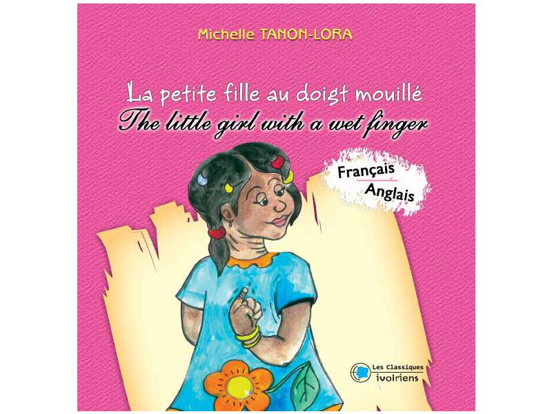Little girl with a wet finger (The) - Bilingual