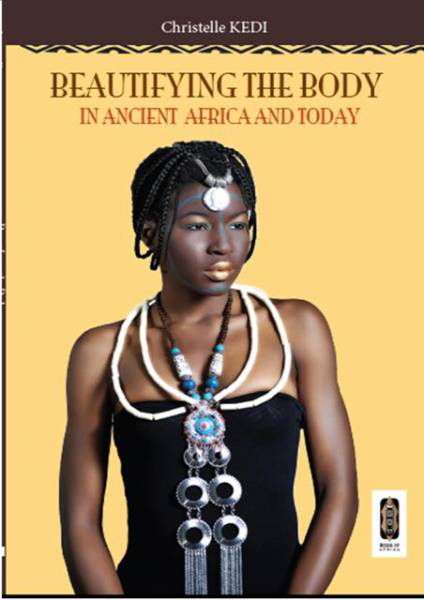 Beautifying the body in ancient Africa and today