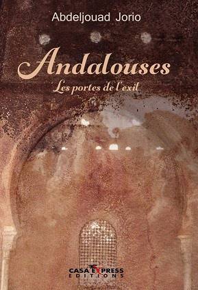 Andalouses : les portes de l'exil