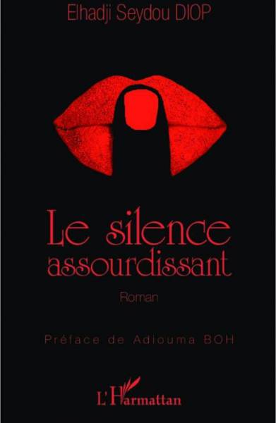 LE SILENCE ASSOURDISSANT