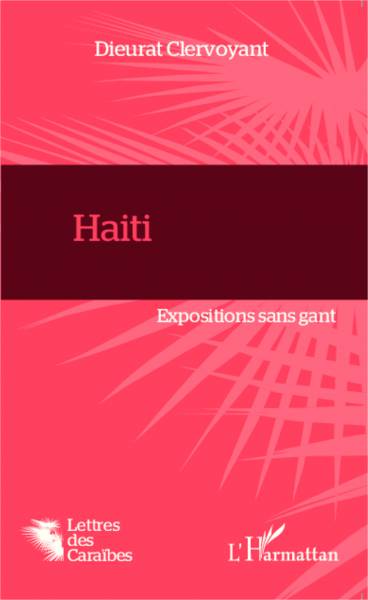 Haïti. Expositions sans gant