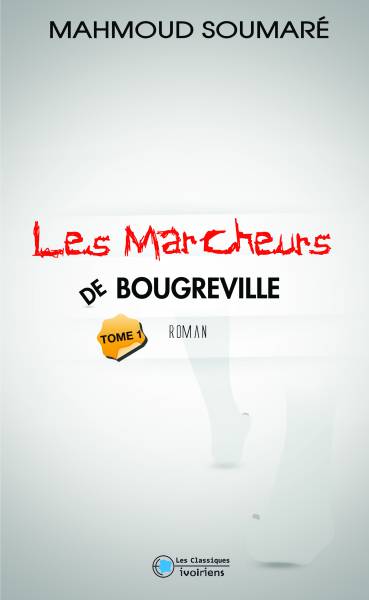 Les marcheurs de Bougreville – TOME 1