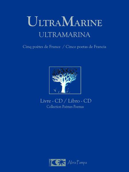 Ultramarine / Ultramarina - Cinq poètes de France