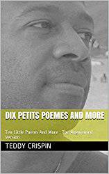DIX PETITS POEMES And More