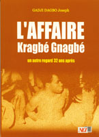 L'affaire Kragbé Gnagbé - un autre regard 32 ans après