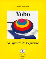 Yobo, la spirale de l'épreuve