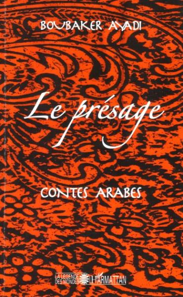 Présage (Le) - Contes arabes