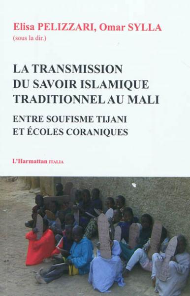 Transmission du savoir islamique traditionnel au Mali (La)