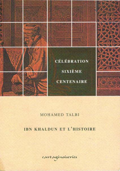 Ibn kaldoun et l'histoire