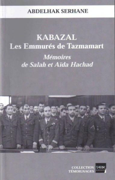 Kabazal, les emmurés de Tazmamart