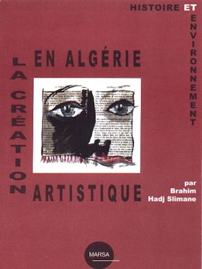La Création Artistique en Algérie, Histoire et [...]