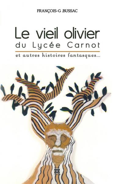Vieil olivier du lycée Carnot (Le)