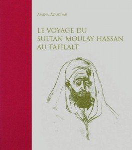 Voyage du sultan Moulay Hassan au Tafilalt (Le)