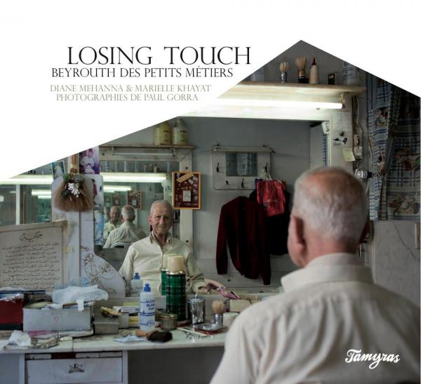 Losing touch, Beyrouth des petits métiers